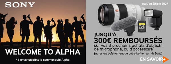 Sony Welcom To Alpha du 1/07/26 au 30/06/27